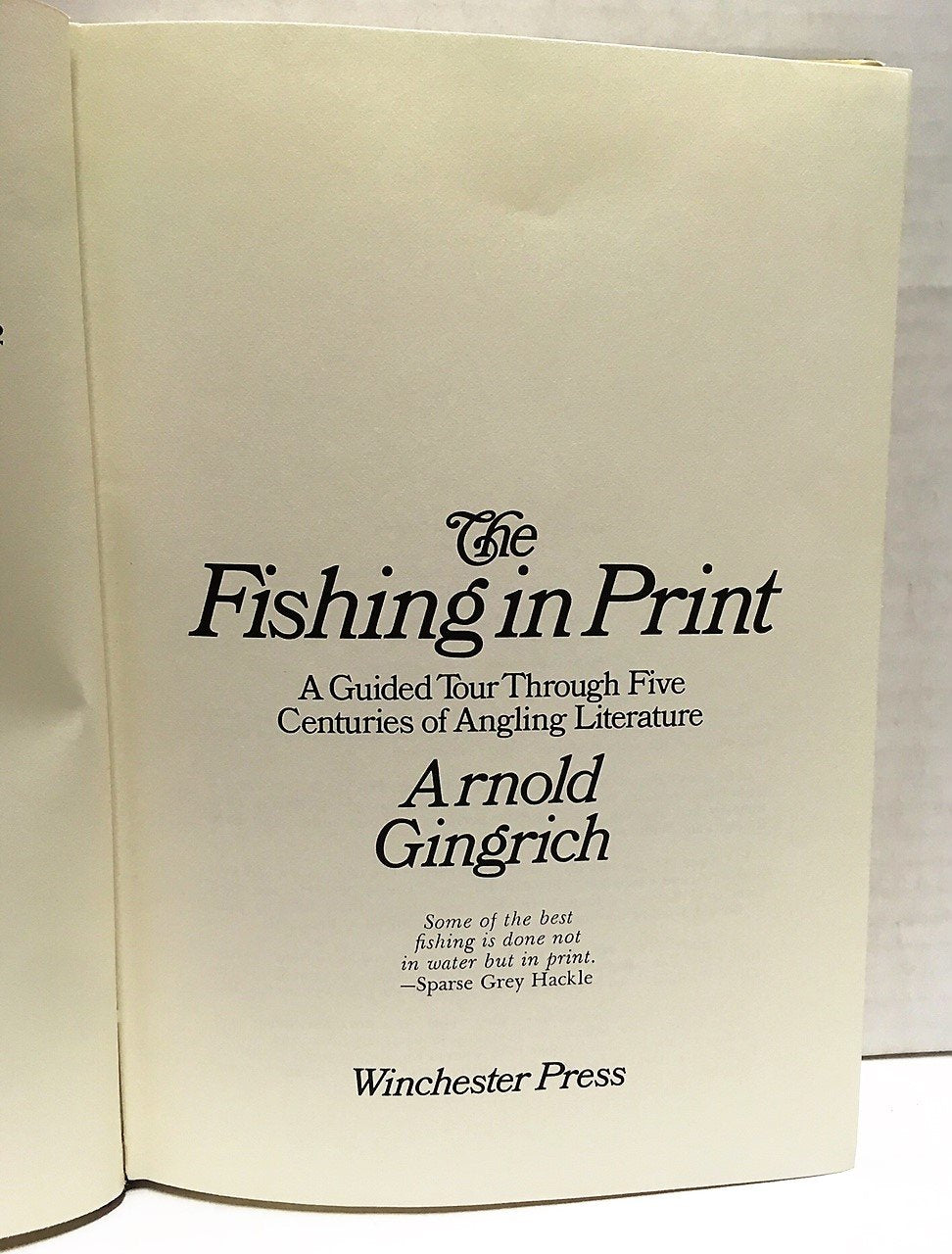 The Fishing in Print: A Guided Tour through Five Centuries of Angling Literature,Used