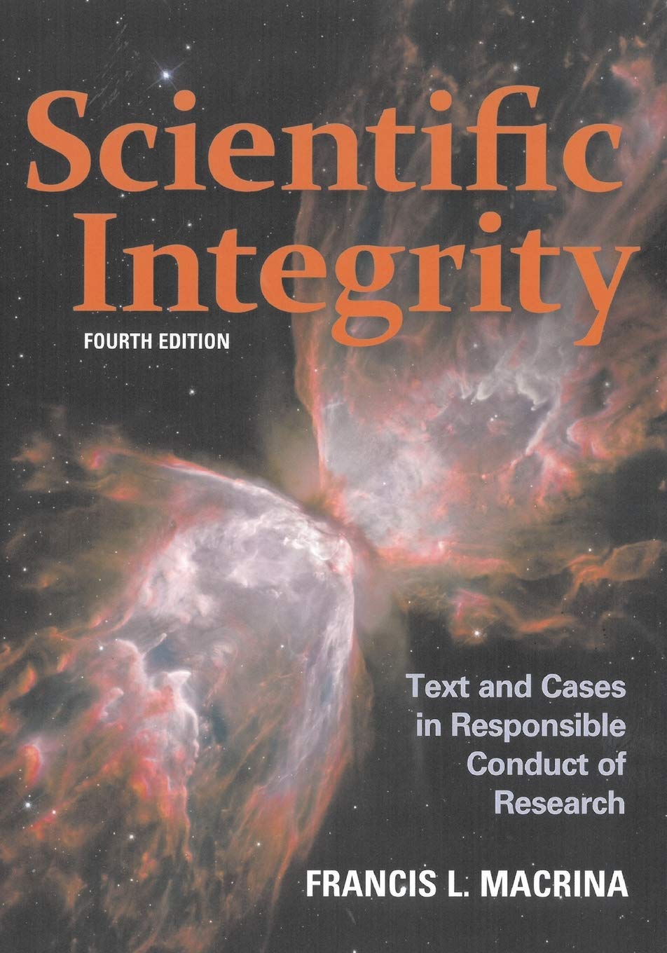 Scientific Integrity: Text and Cases in Responsible Conduct of Research (ASM Books),Used
