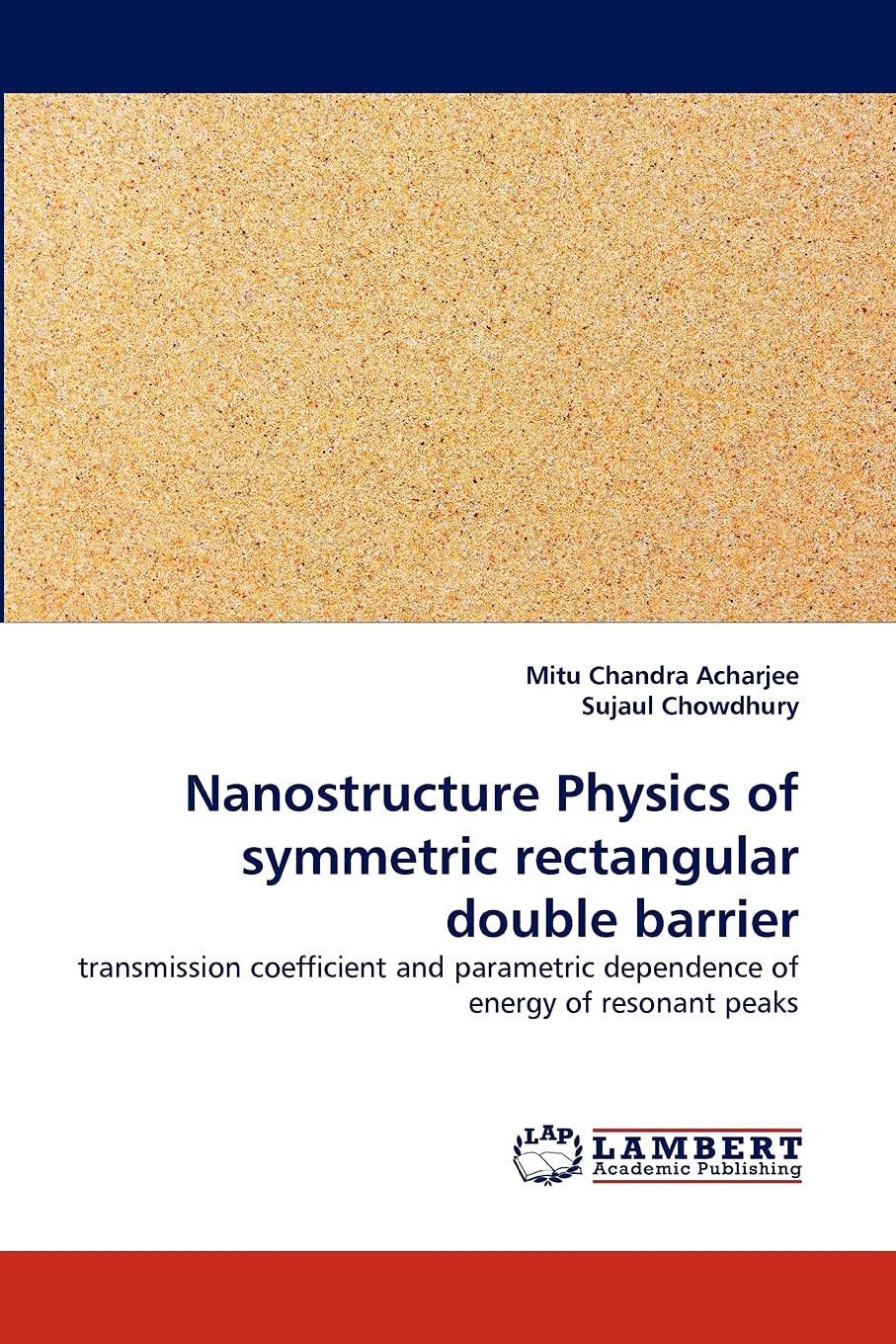 Nanostructure Physics of symmetric rectangular double barrier: transmission coefficient and parametric dependence of energy of r,Used