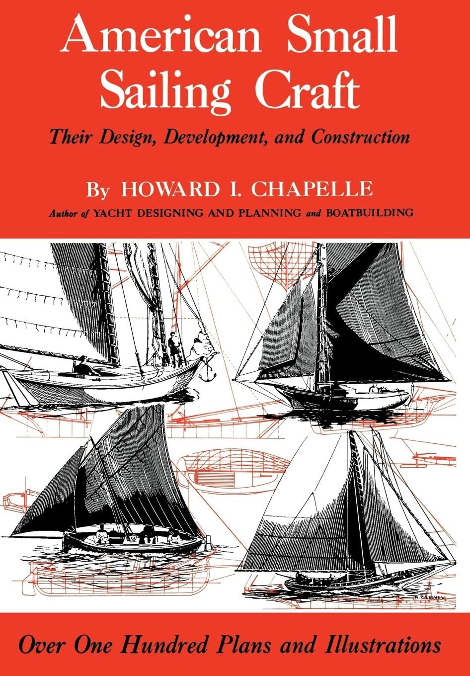 American Small Sailing Craft: Their Design, Development and Construction,Used