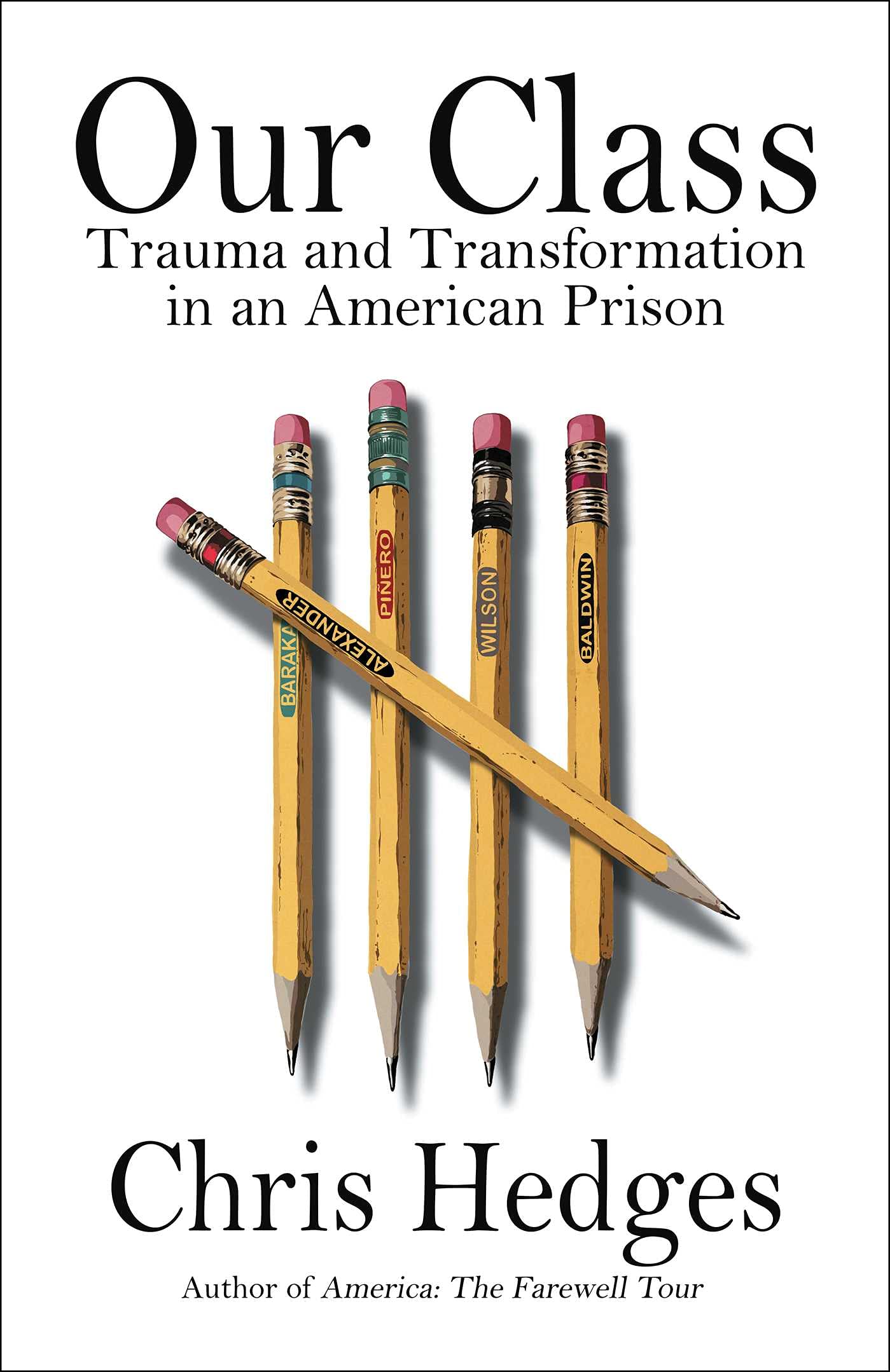 Our Class: Trauma and Transformation in an American Prison,Used
