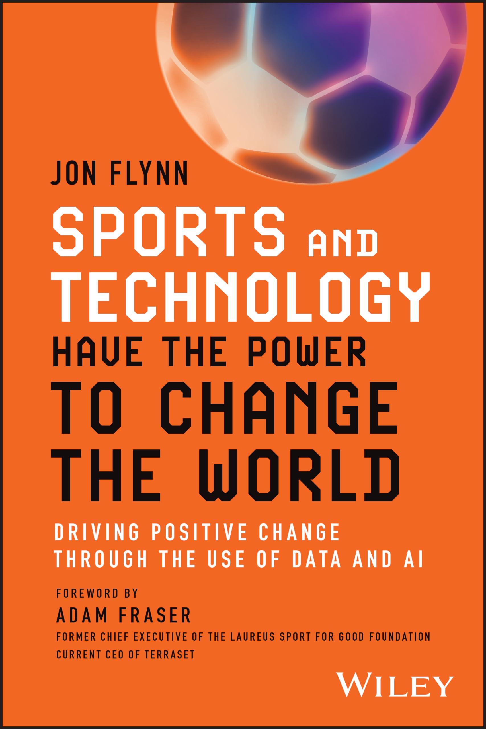 Sports And Technology Have The Power To Change The World: Driving Positive Change Through The Use Of Data And Ai,New