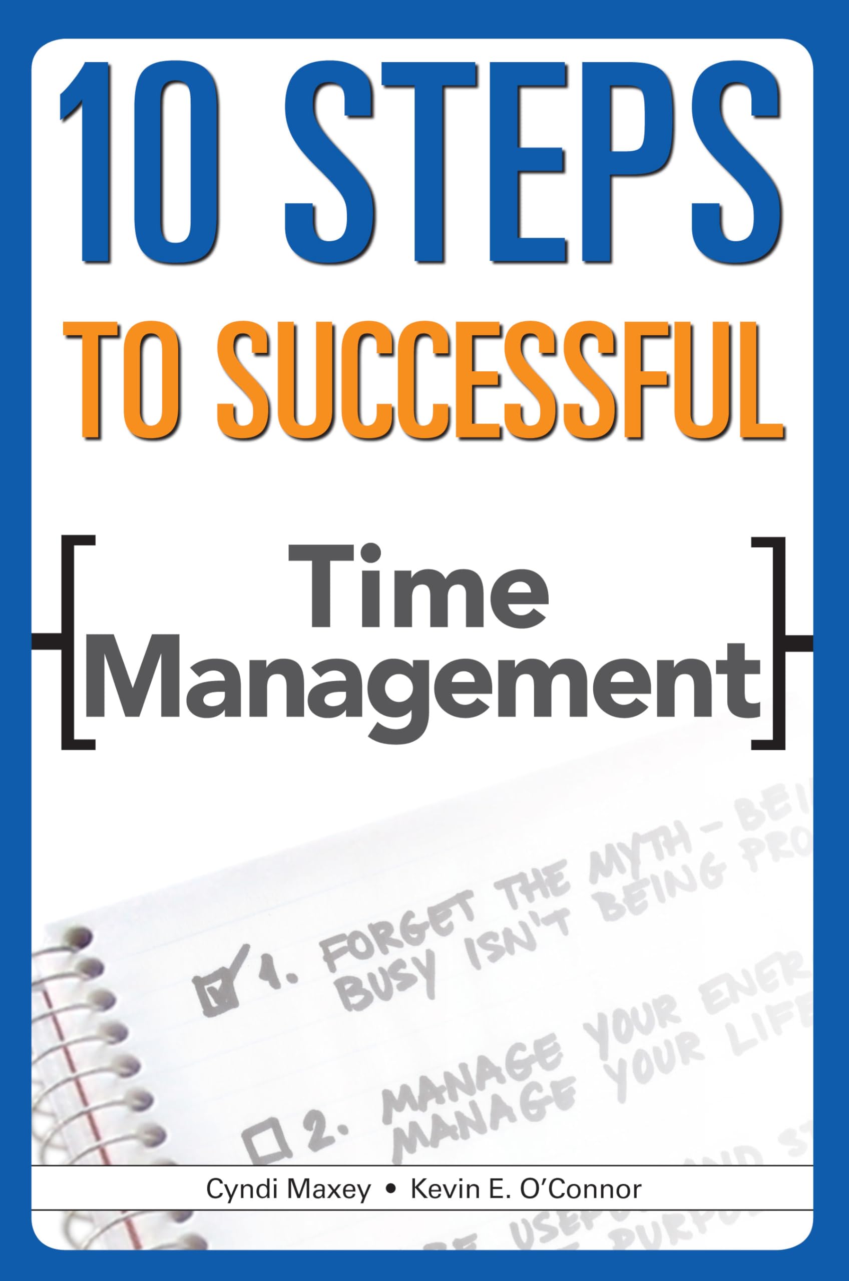 10 Steps to Successful Time Management (10 Steps Series),Used