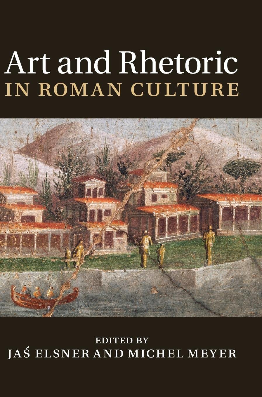 Art and Rhetoric in Roman Culture,Used