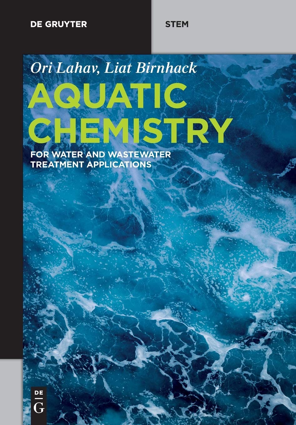 Aquatic Chemistry: for Water and Wastewater Treatment Applications (De Gruyter STEM),Used