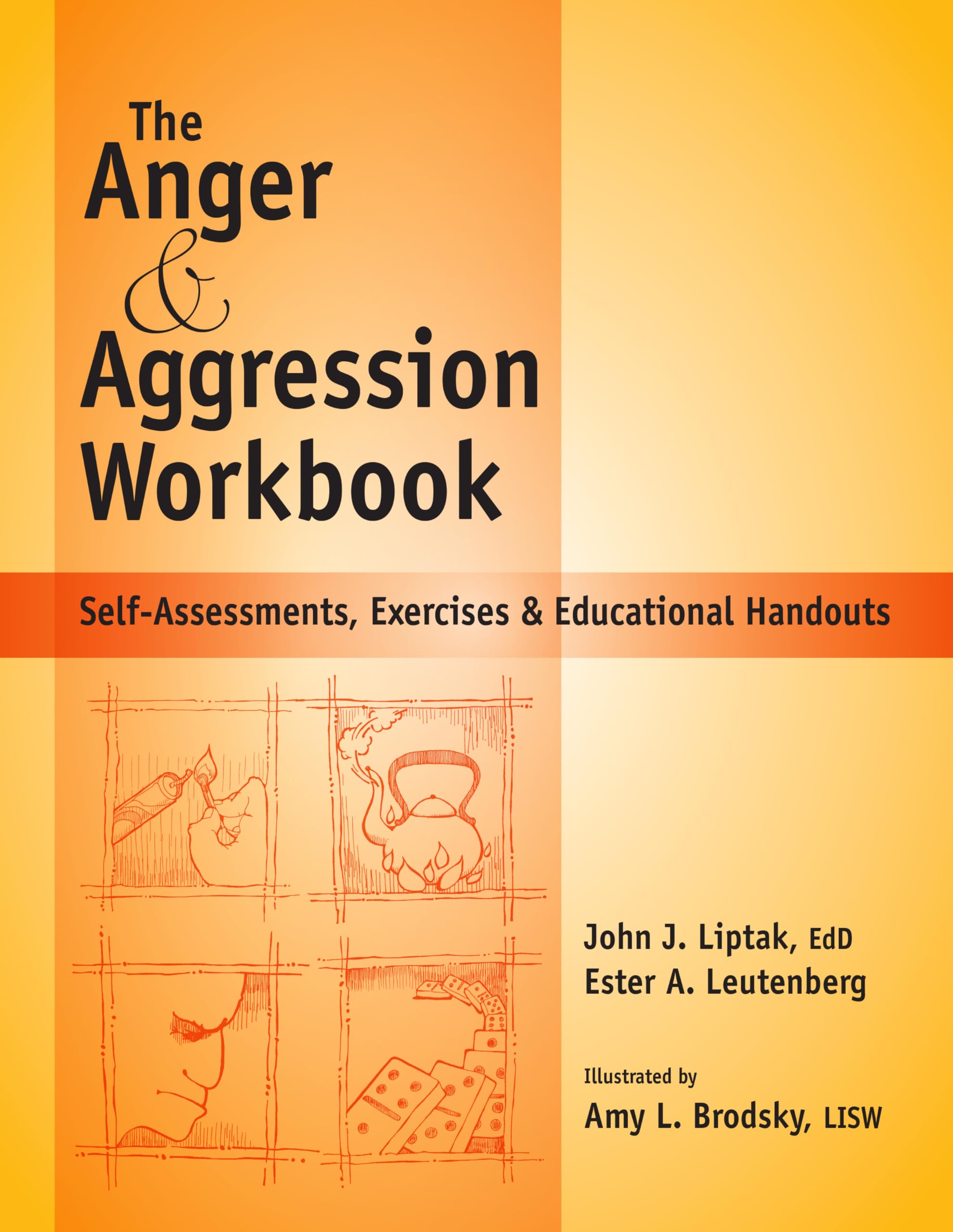 The Anger & Aggression Workbook Reproducible SelfAssessments, Exercises & Educational Handouts (Mental Health & Life Skills W,New