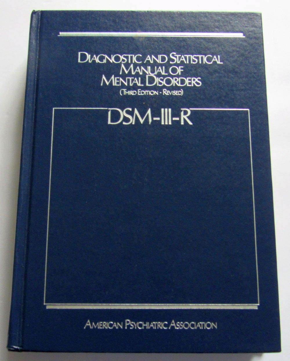 Apa Dsm 3R: Diagnostic Statistical Manual Revised