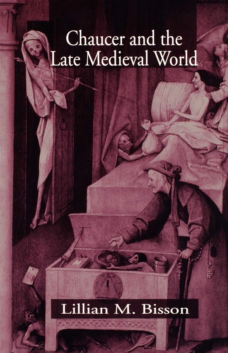 Chaucer And The Late Medieval World: The Poet And The Late Medieval World,Used