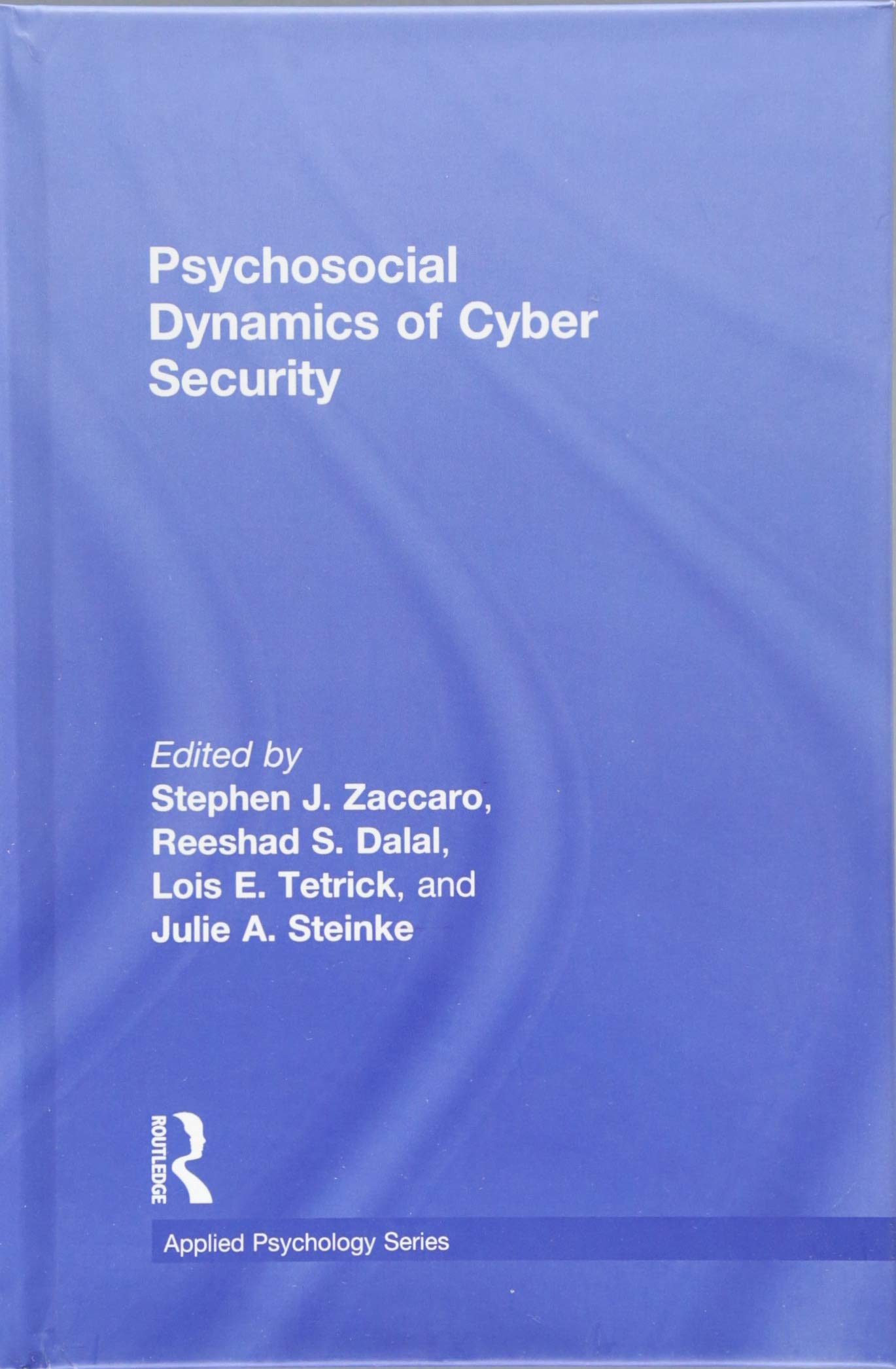 Psychosocial Dynamics of Cyber Security (Applied Psychology Series),Used