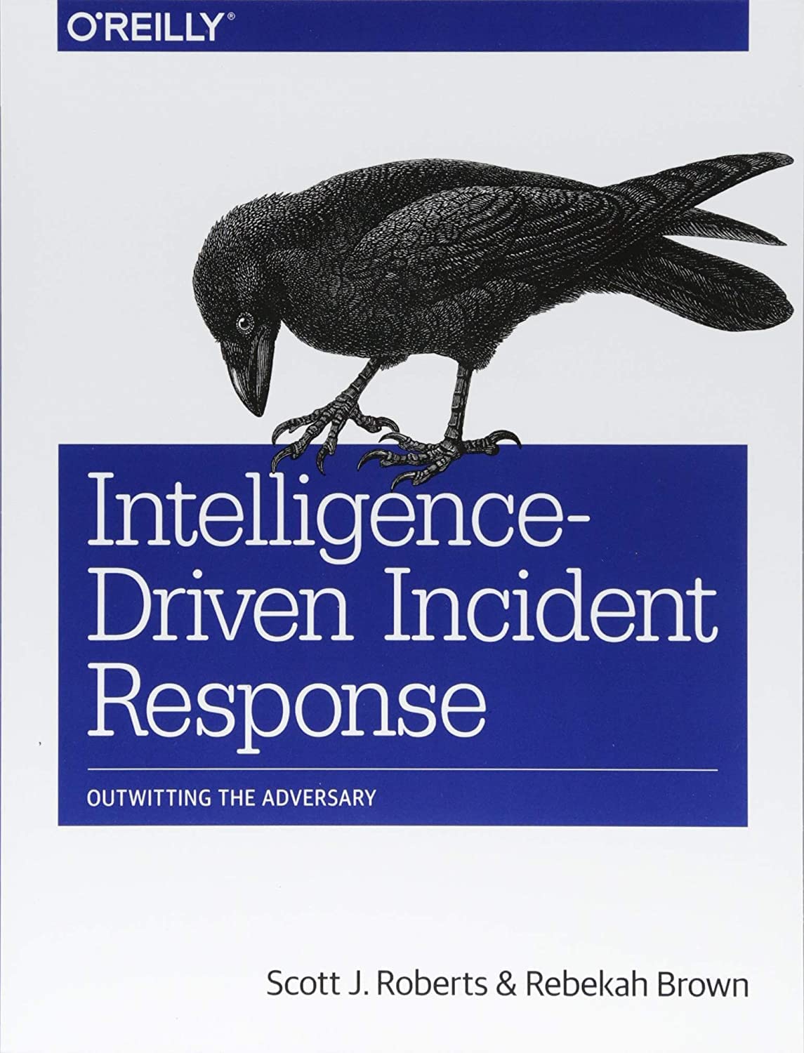 IntelligenceDriven Incident Response: Outwitting the Adversary,Used