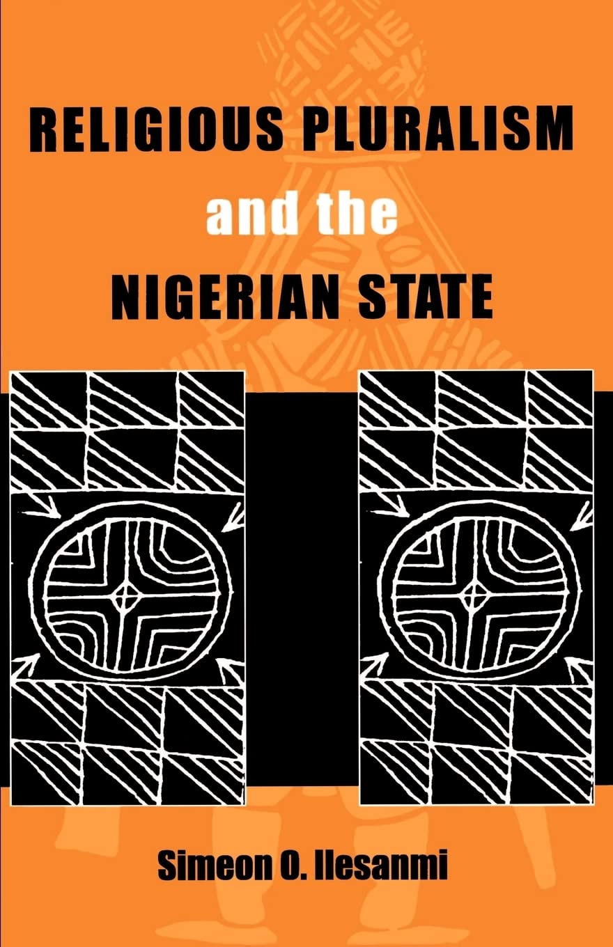 Religious Pluralism and the Nigerian State: Mis Af#66 (Volume 66) (Ohio RIS Africa Series),Used