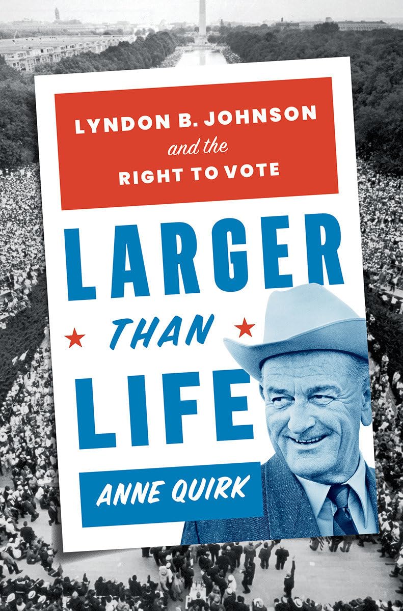 Larger than Life: Lyndon B. Johnson and the Right to Vote,Used