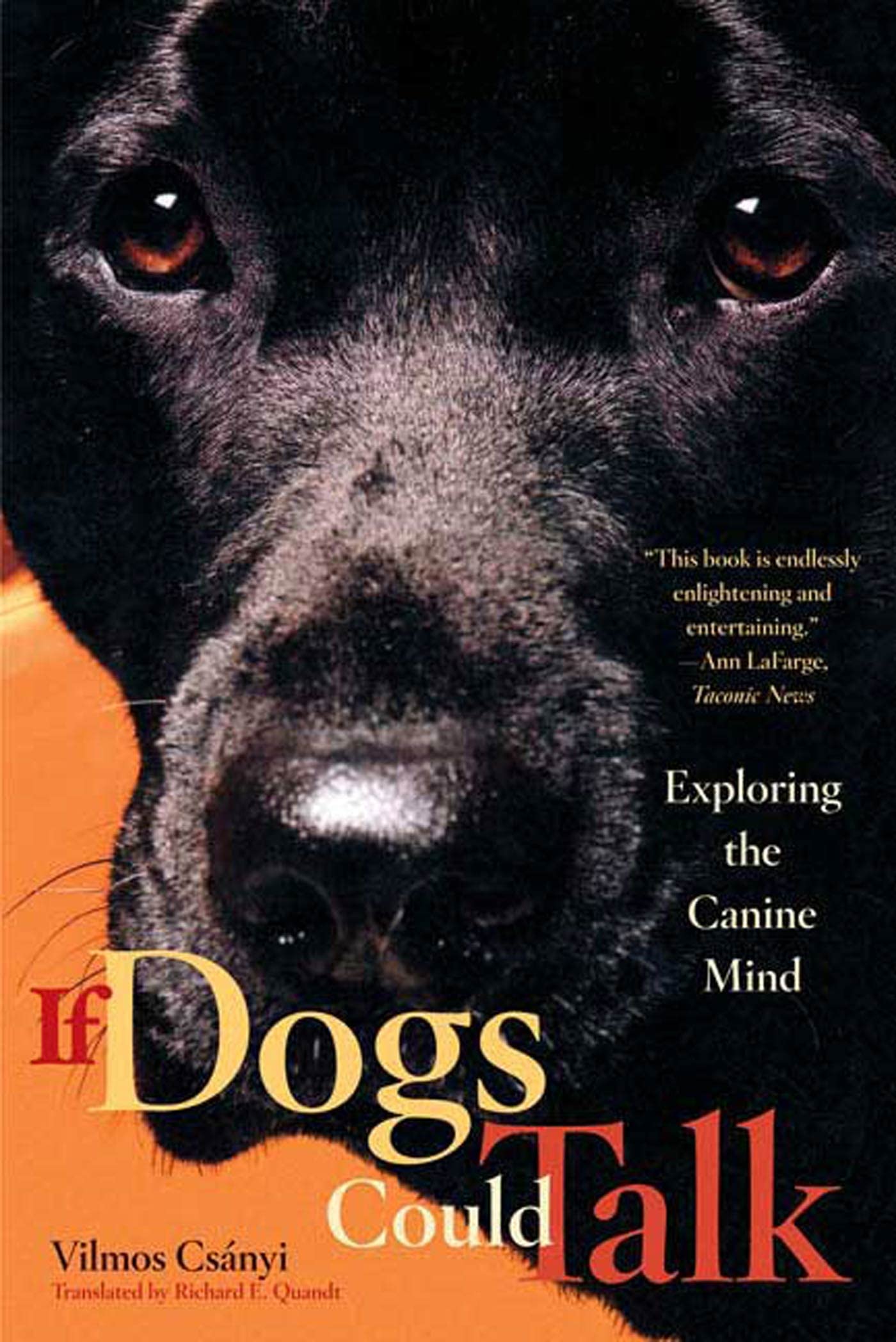 If Dogs Could Talk: Exploring the Canine Mind,Used