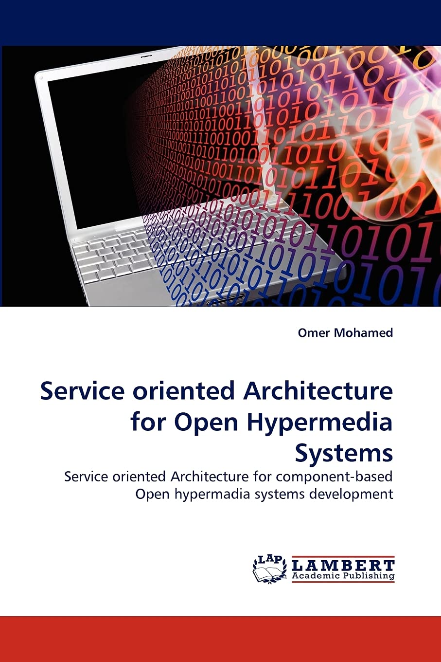 Service oriented Architecture for Open Hypermedia Systems: Service oriented Architecture for componentbased Open hypermadia sys,Used