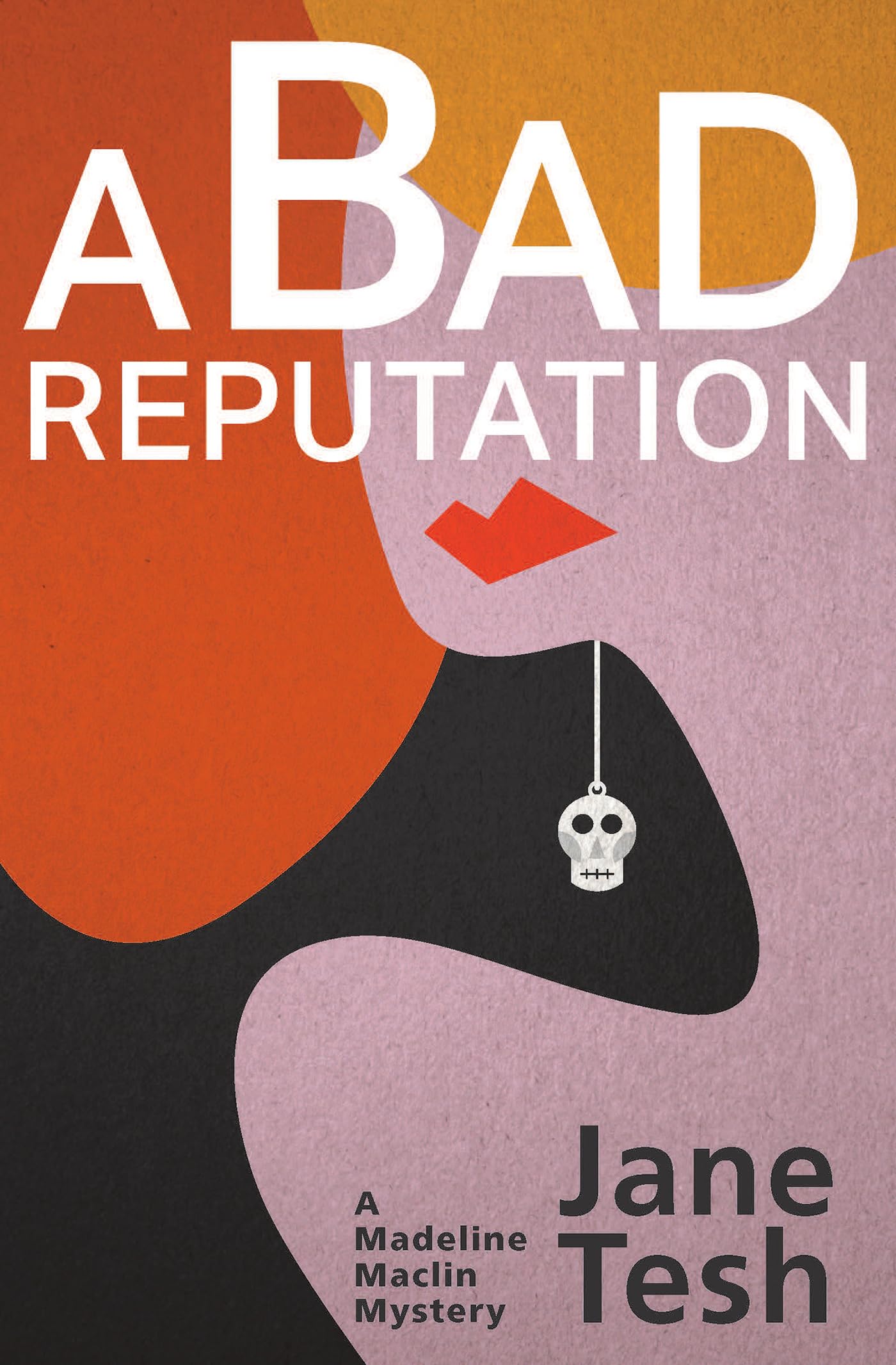 A Bad Reputation: A Madeline Maclin Mystery (Madeline Maclin Series, 4),Used
