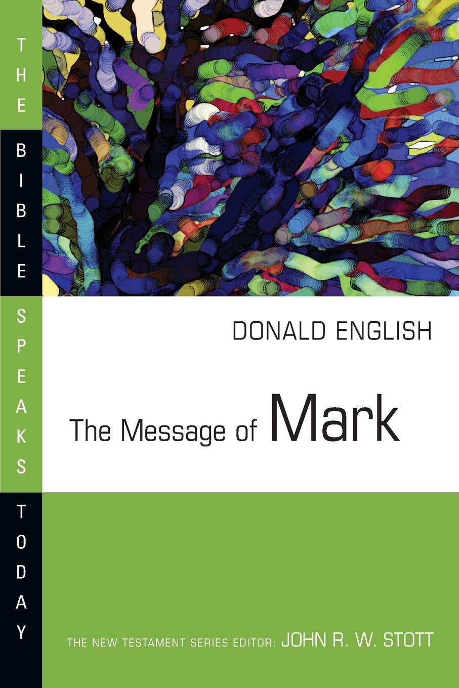 The Message of Mark (The Bible Speaks Today Series),Used