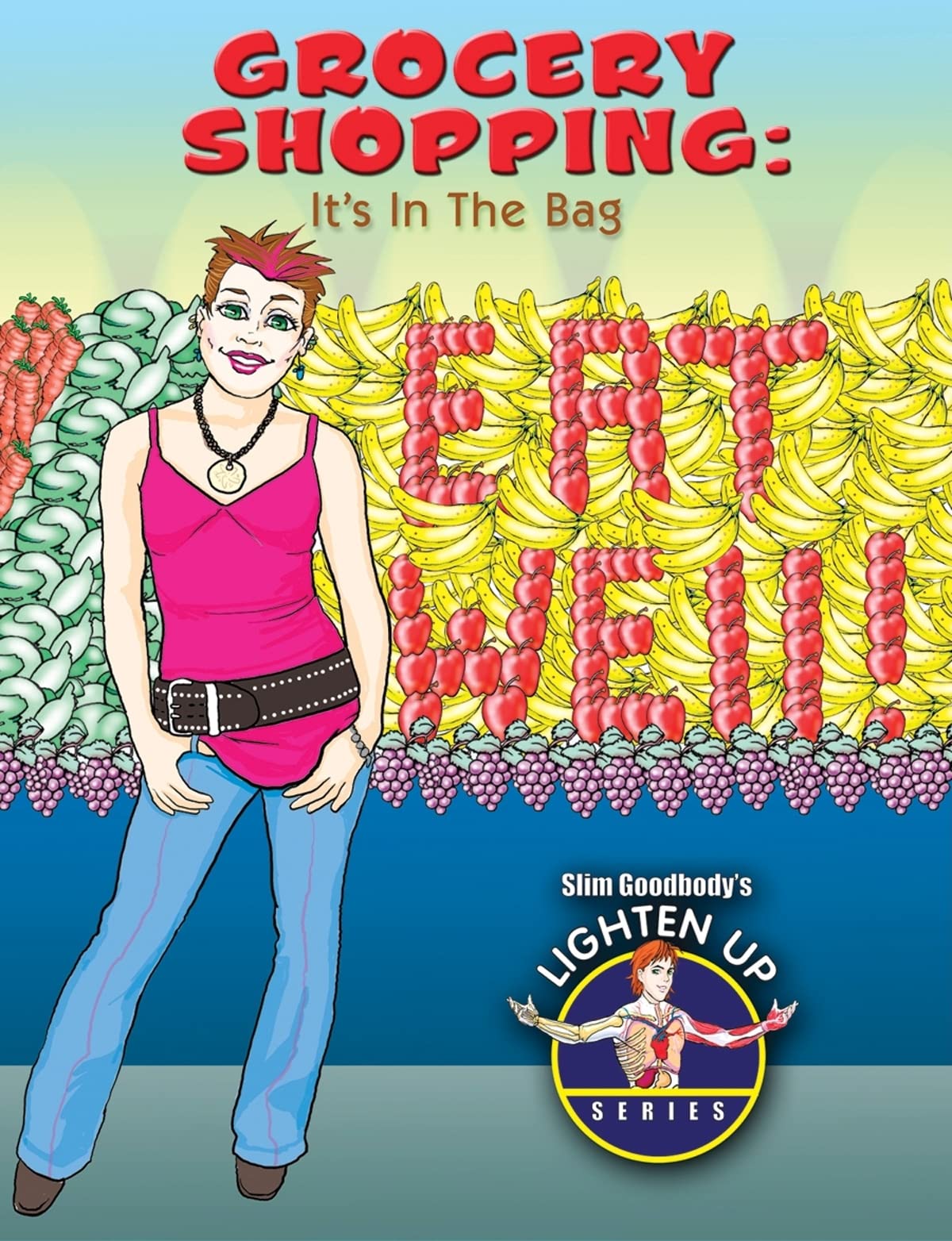 Grocery Shopping: It's in the Bag (Slim Goodbody's Lighten Up!),Used