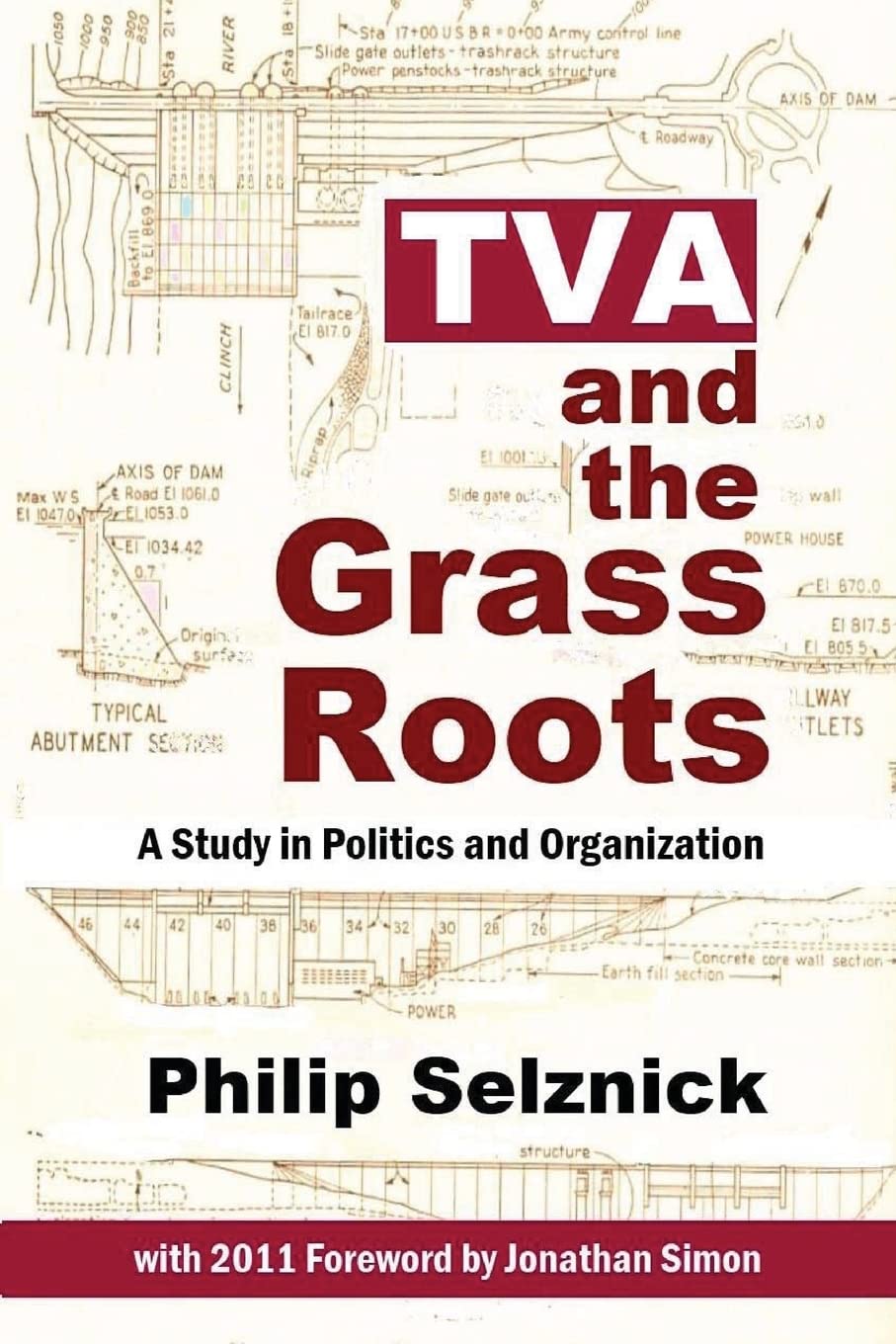 Tva And The Grass Roots: A Study Of Politics And Organization,Used