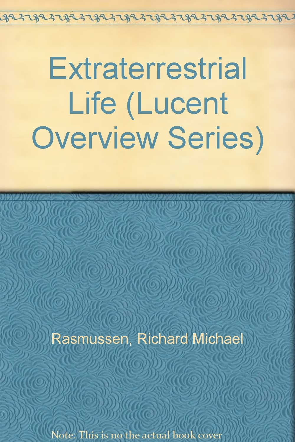 Extraterrestrial Life (Lucent Overview Series),Used