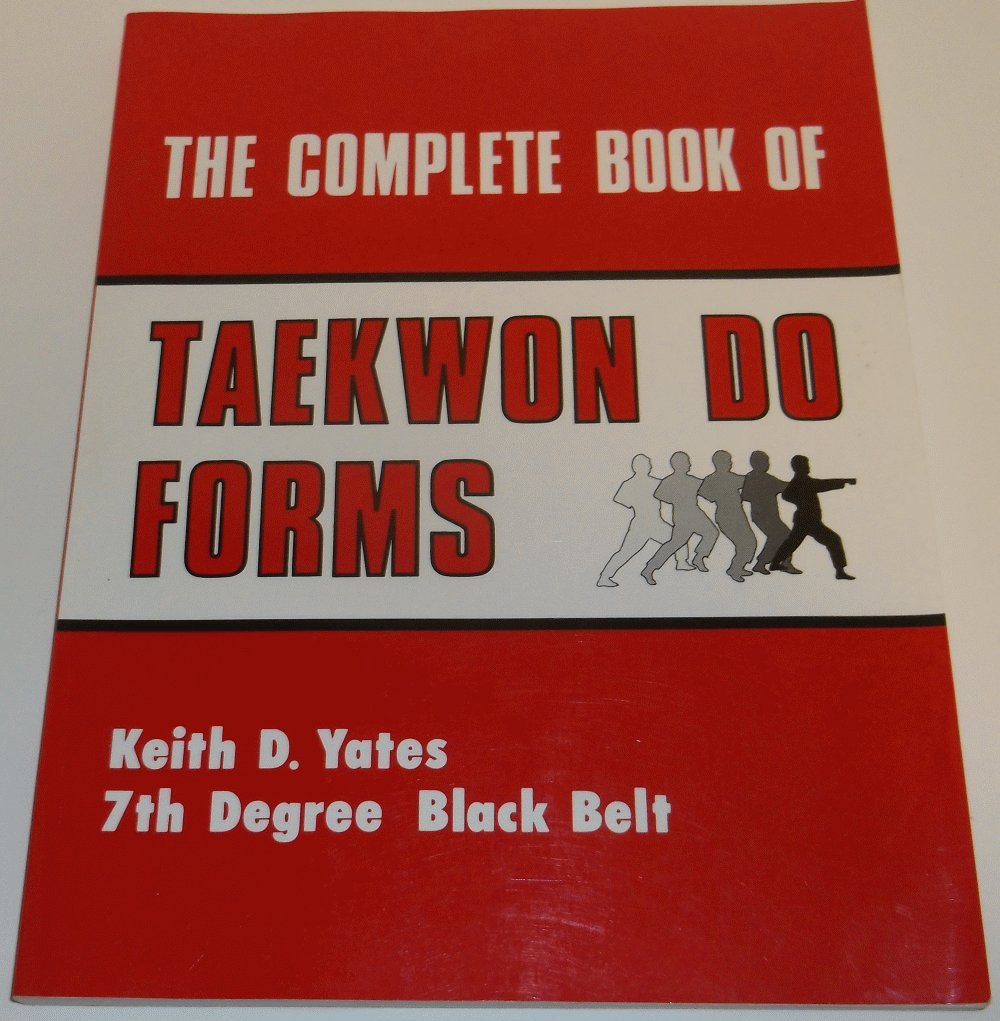 The Complete Book of Taekwon Do Forms,New