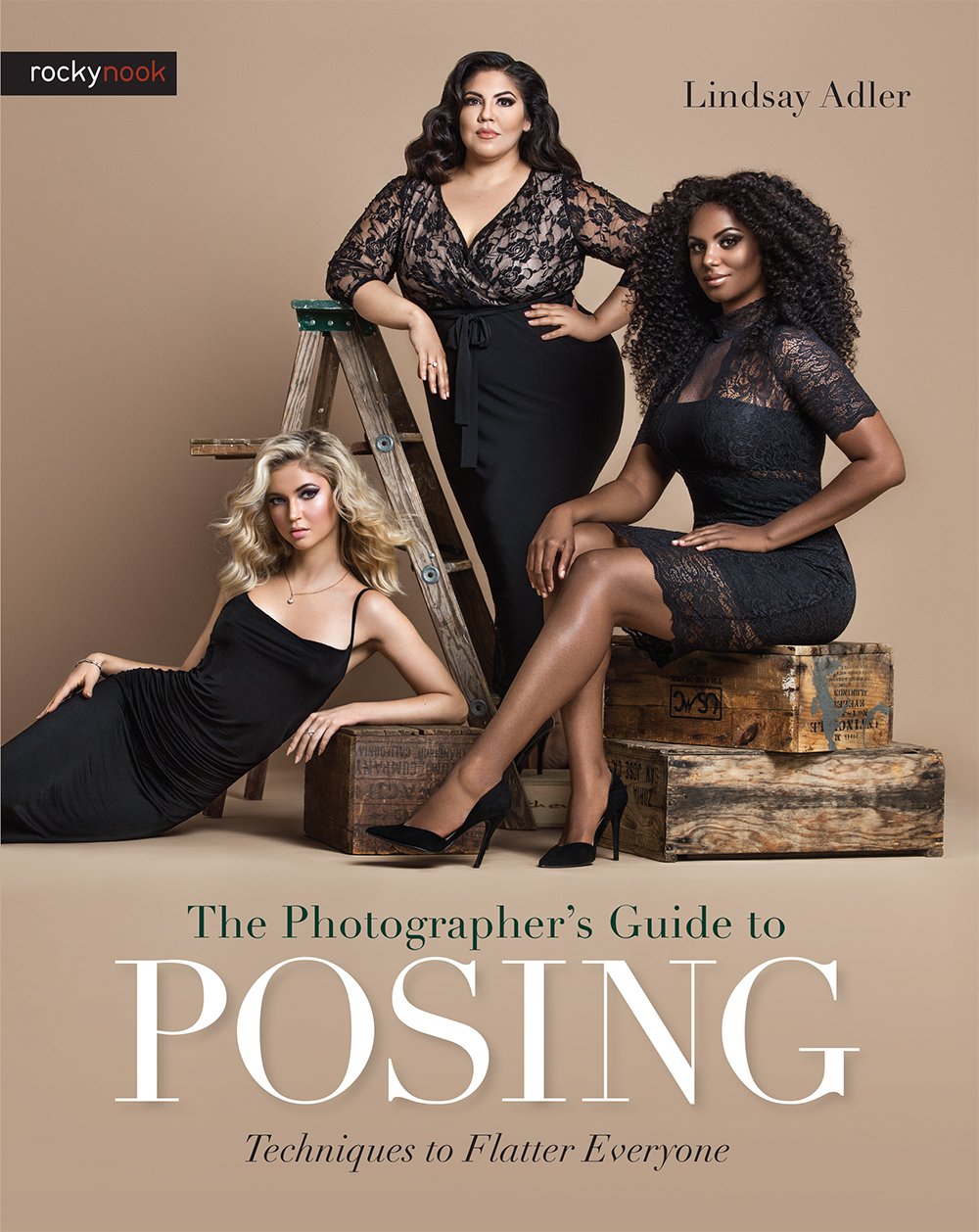 The Photographer's Guide to Posing: Techniques to Flatter Everyone,Used