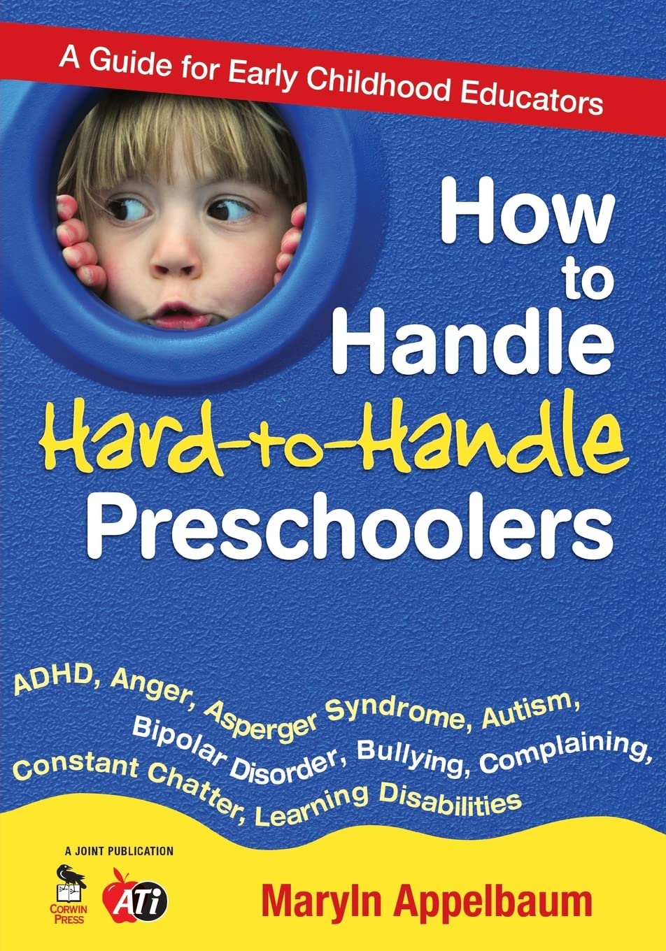 How to Handle HardtoHandle Preschoolers: A Guide for Early Childhood Educators,Used