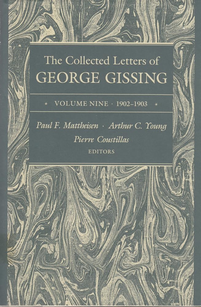 The Collected Letters of George Gissing, Volume 9: 19021903 (Collected Letters Gissing),New