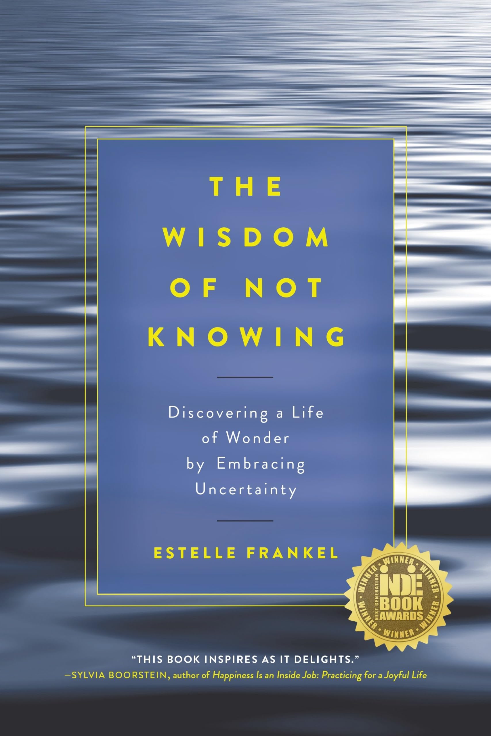 The Wisdom of Not Knowing: Discovering a Life of Wonder by Embracing Uncertainty,Used