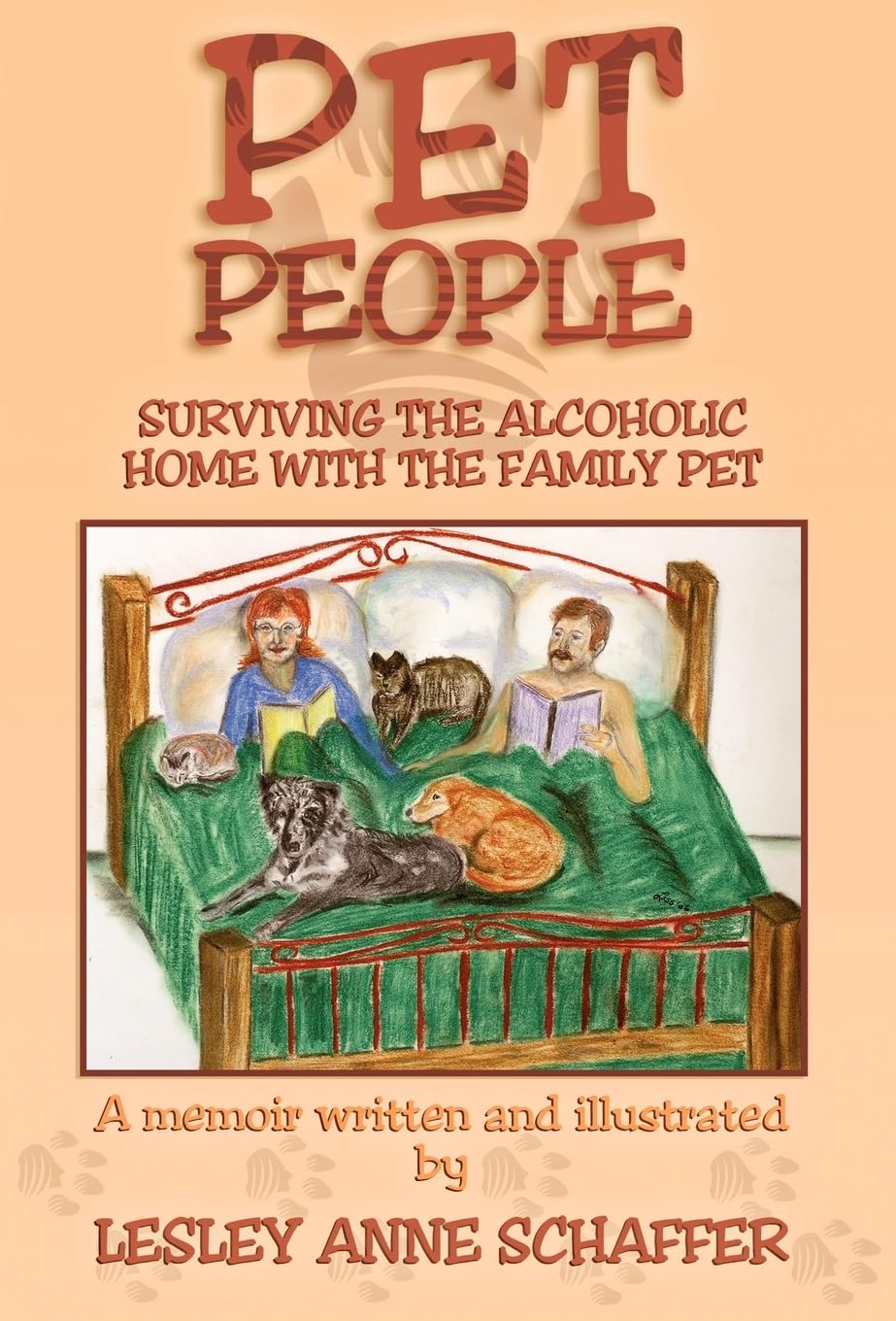 Pet People: Surviving the Alcoholic Home with the Family Pet,Used