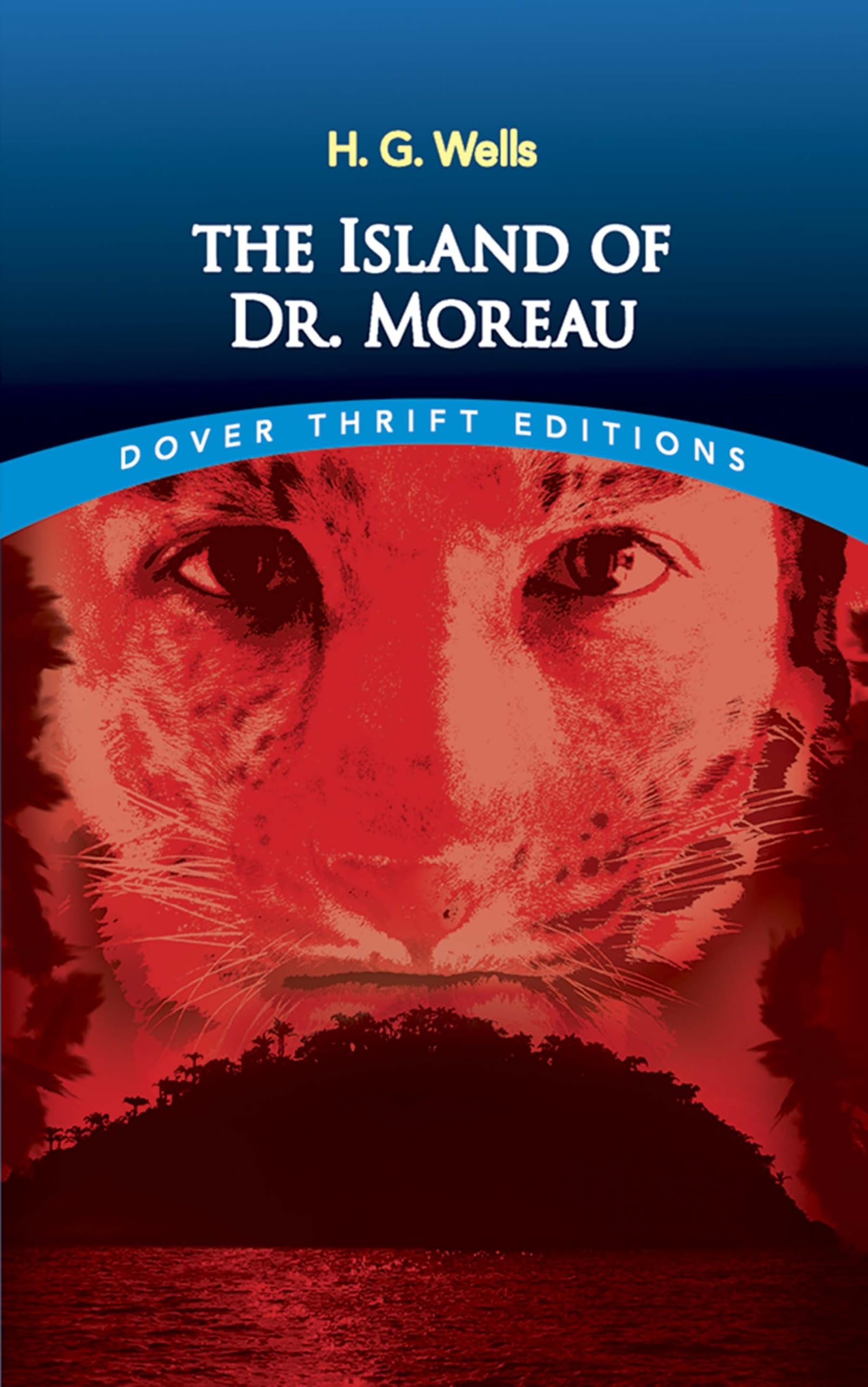 The Island Of Dr. Moreau (Dover Thrift Editions: Classic Novels),New