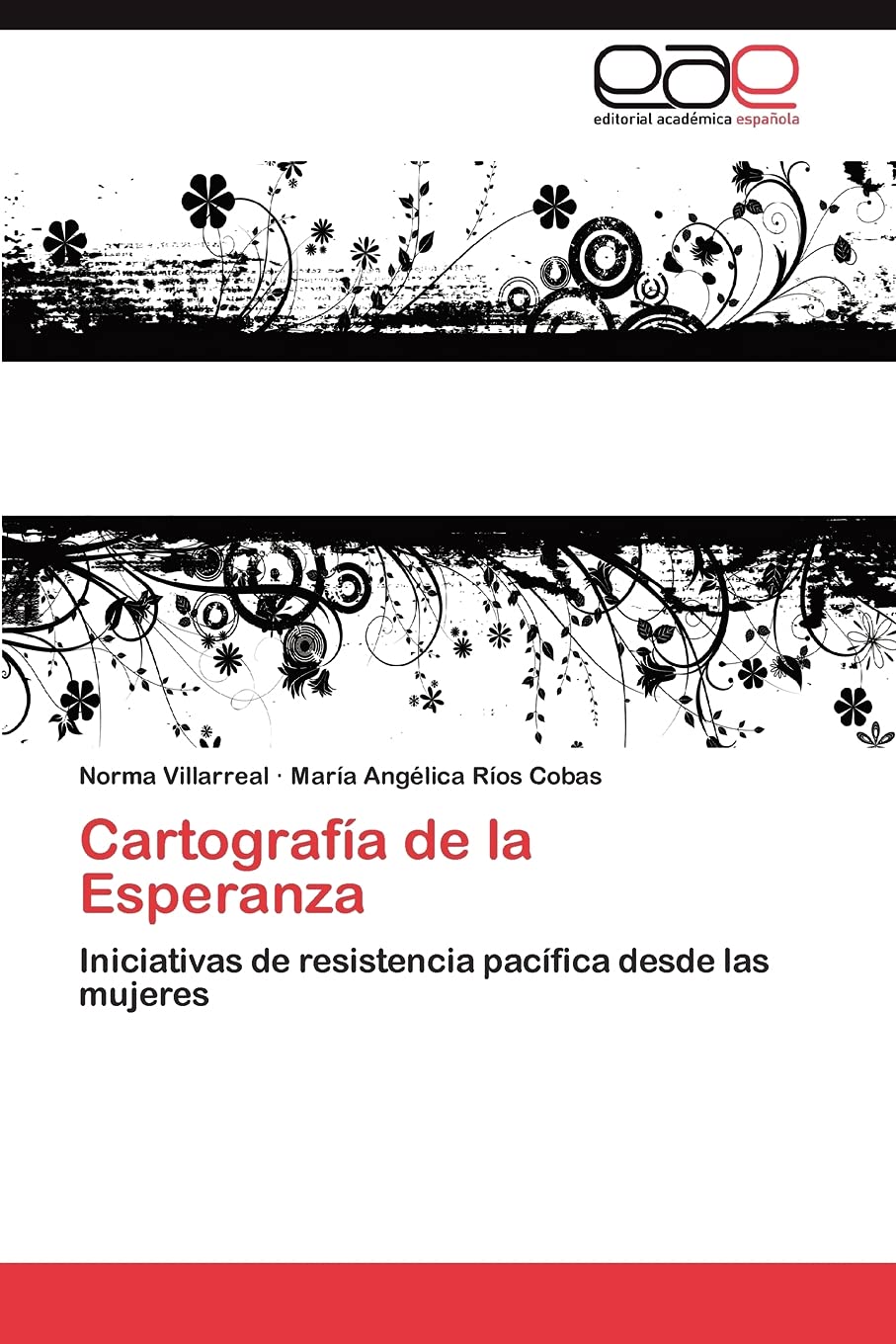 Cartografa de la Esperanza: Iniciativas de resistencia pacfica desde las mujeres (Spanish Edition),Used