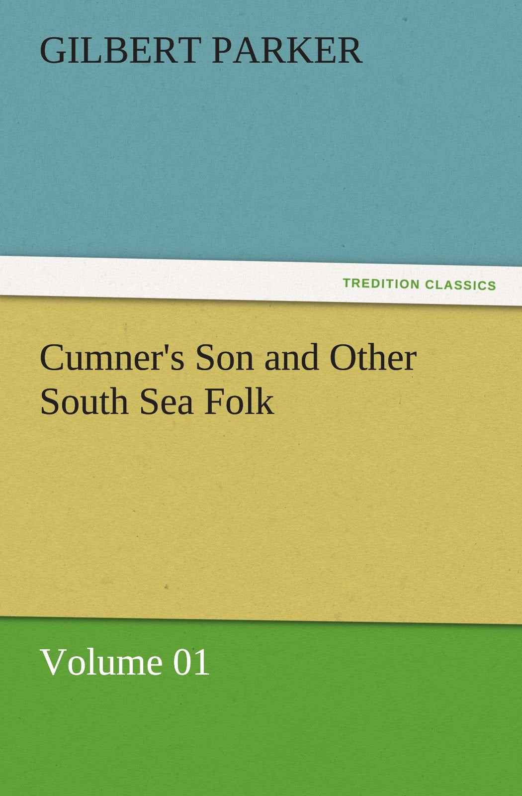 Cumner's Son and Other South Sea Folk  Volume 01,Used