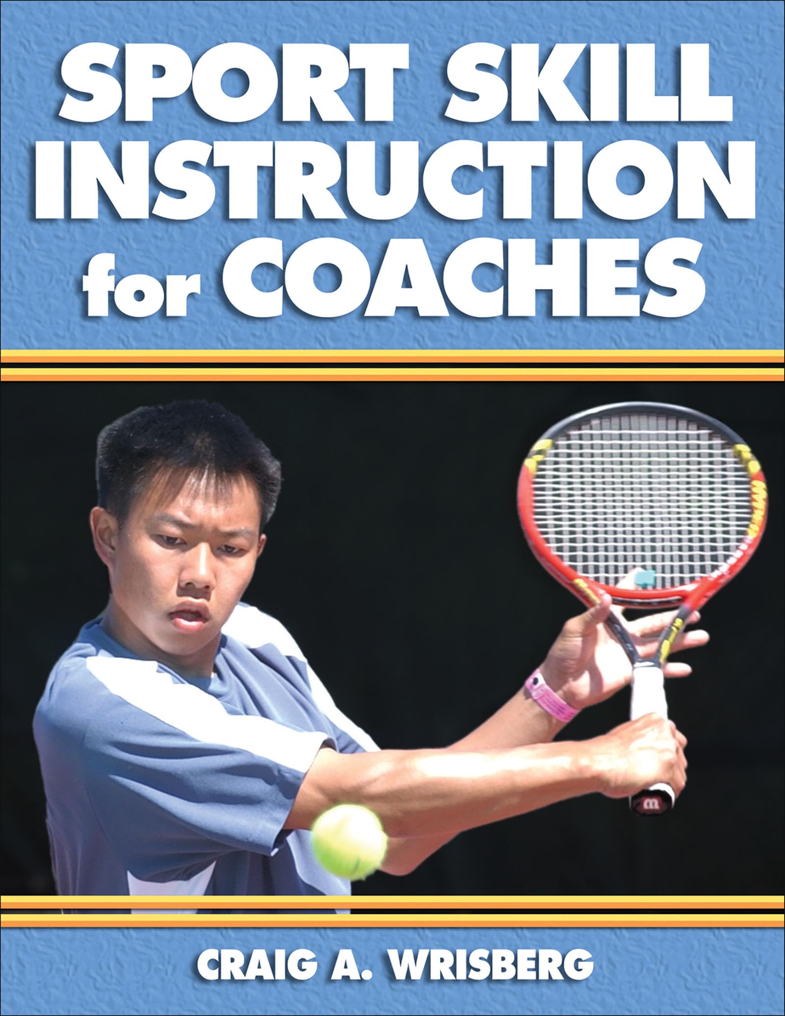 Sport Skill Instruction For Coaches,New