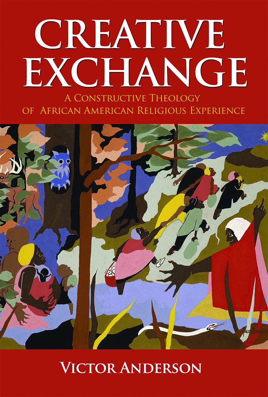 Creative Exchange: A Constructive Theology of African American Religious Experience (Innovations: African American Religious Tho,Used