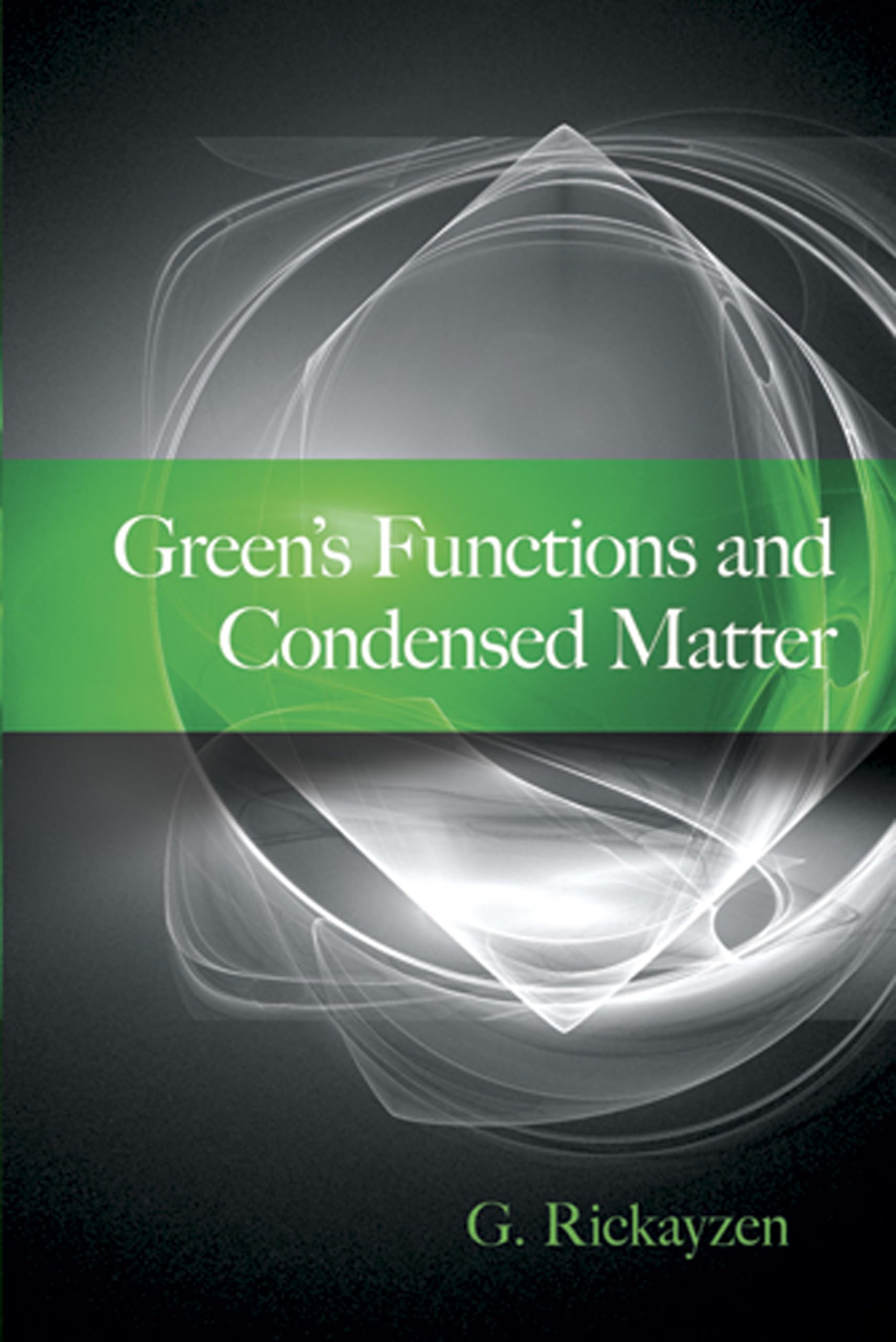 Green's Functions and Condensed Matter (Dover Books on Physics),Used
