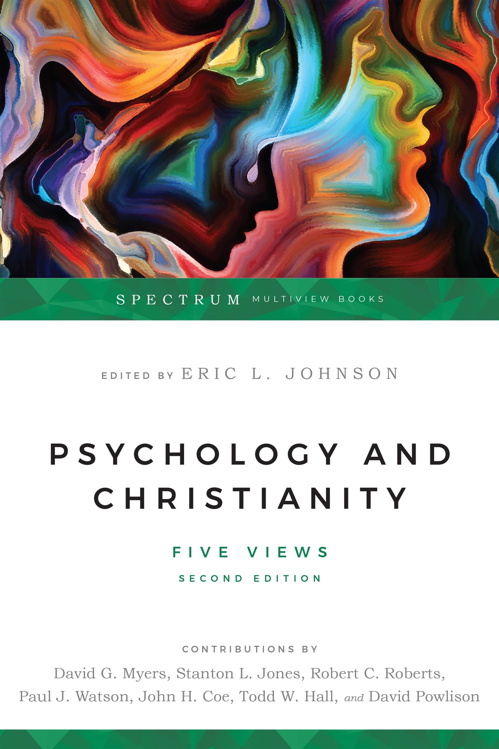 Psychology And Christianity: Five Views (Spectrum Multiview Book Series),Used