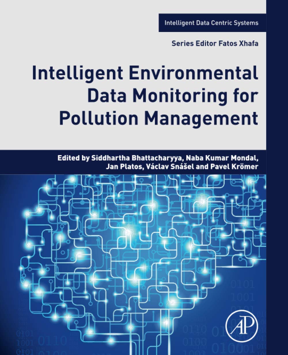 Intelligent Environmental Data Monitoring for Pollution Management (Intelligent DataCentric Systems),Used
