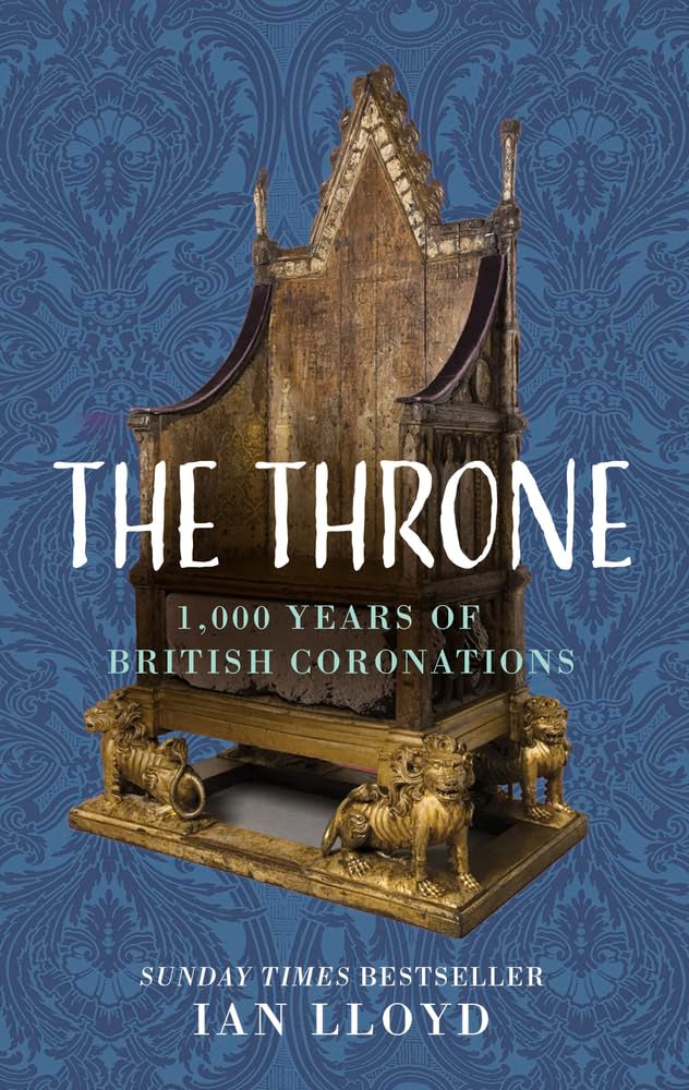 The Throne: 1,000 Years Of British Coronations,New