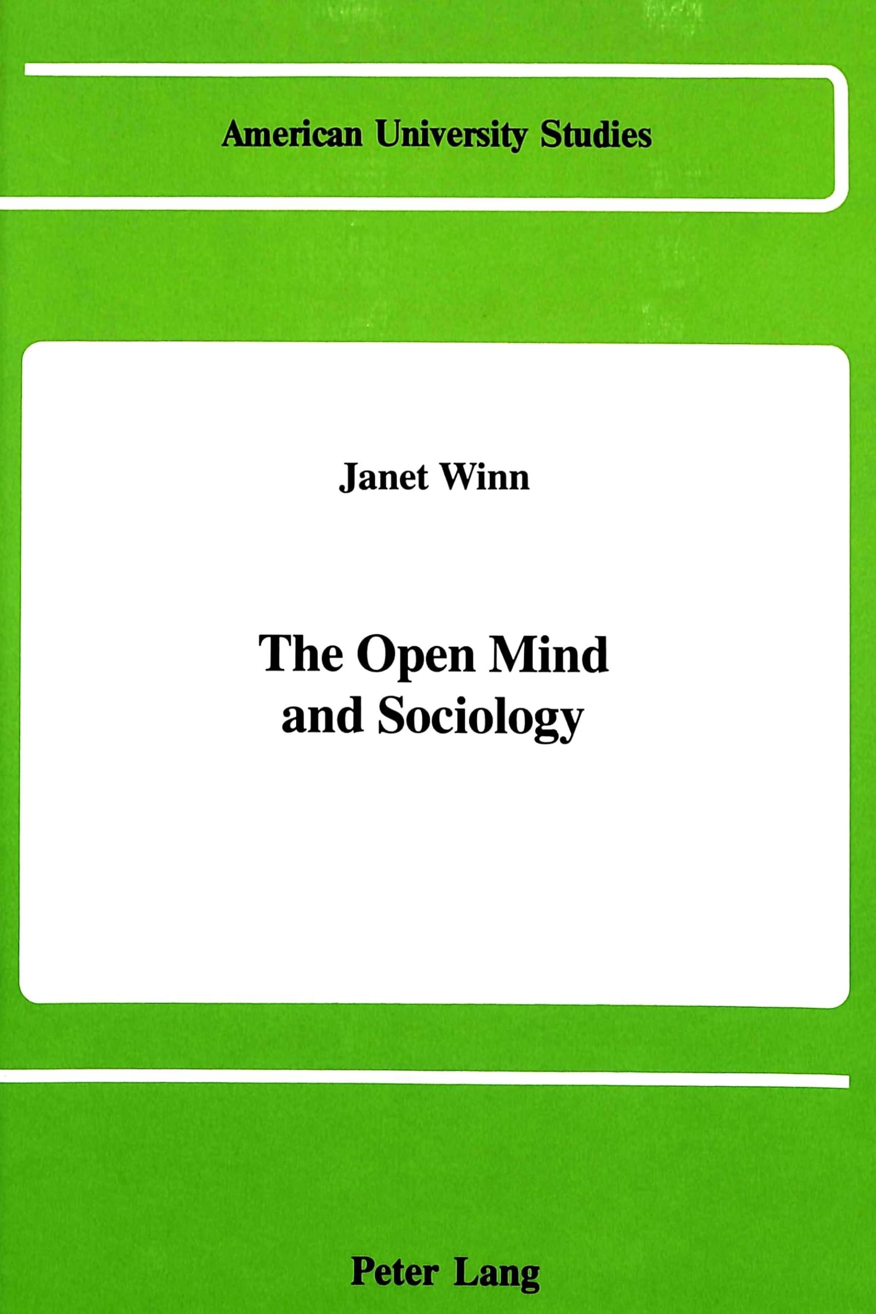 The Open Mind And Sociology (American University Studies),Used