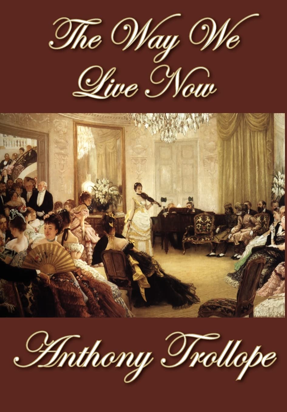 The Way We Live Now,New