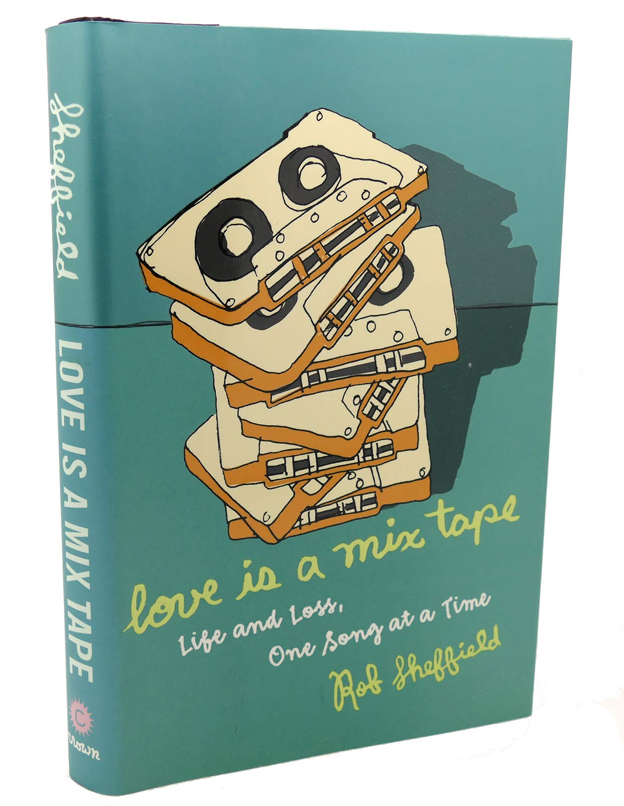 Love Is a Mix Tape: Life and Loss, One Song at a Time,New