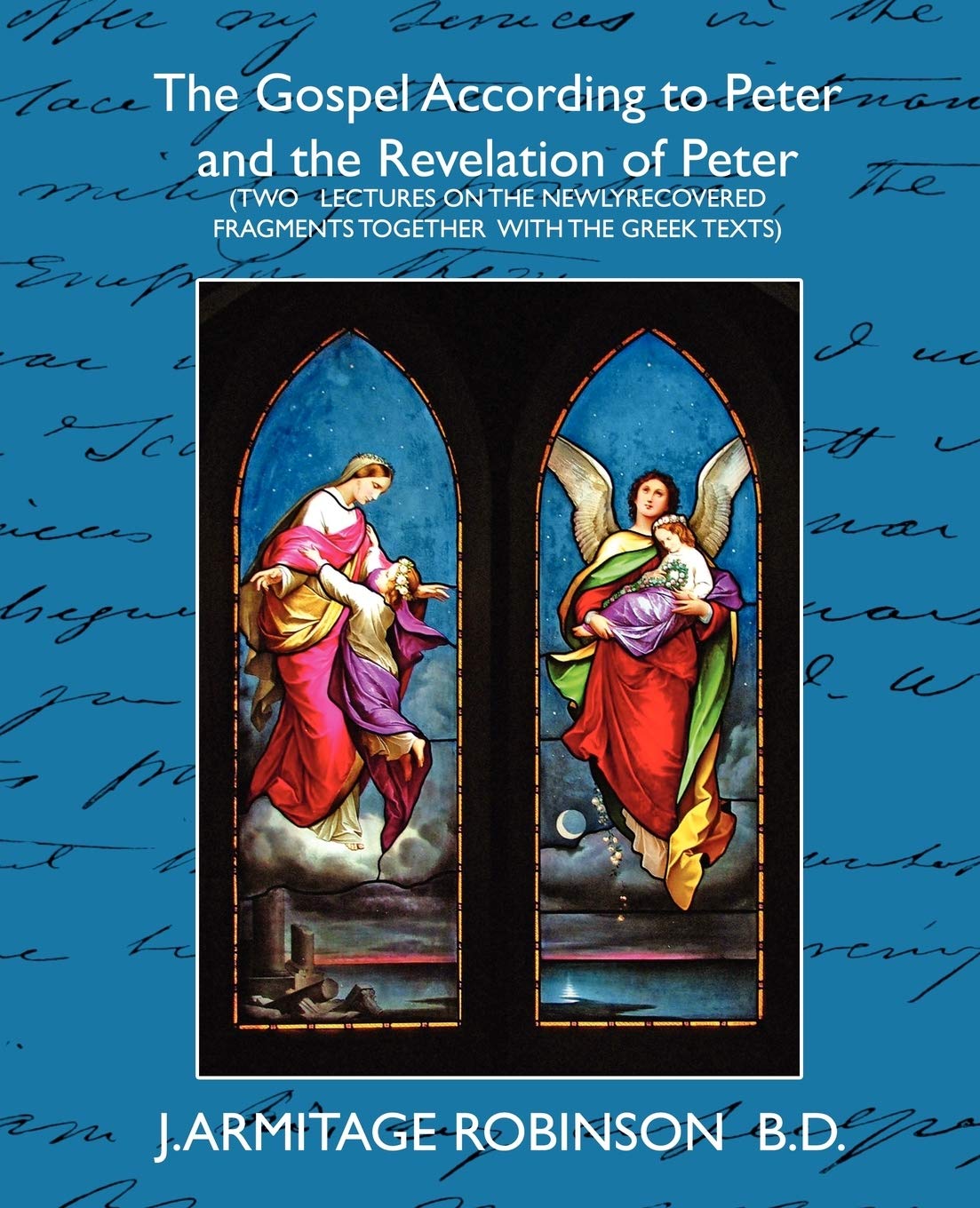 The Gospel According to Peter and the Revelation of Peter,Used