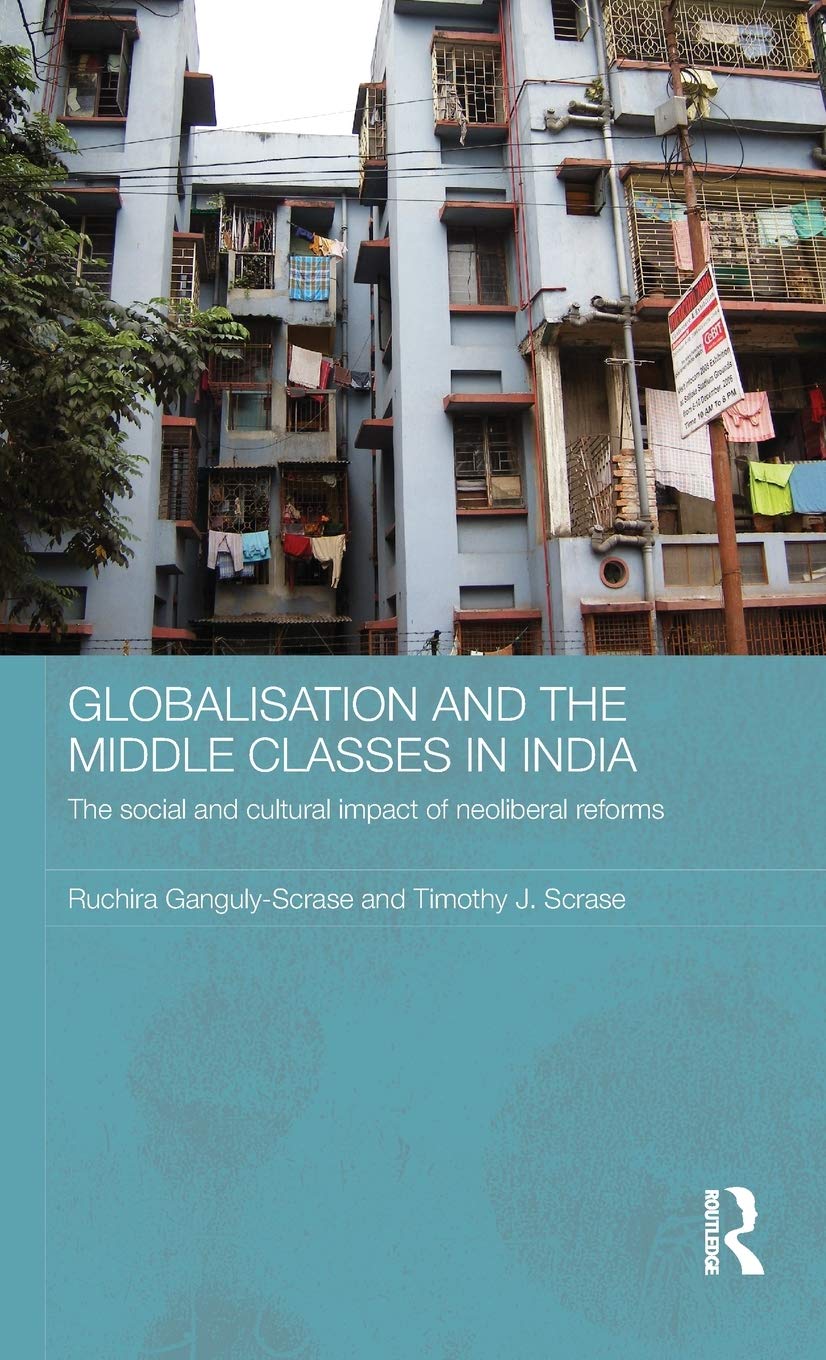 Globalisation And The Middle Classes In India (Routledge Contemporary South Asia Series),New