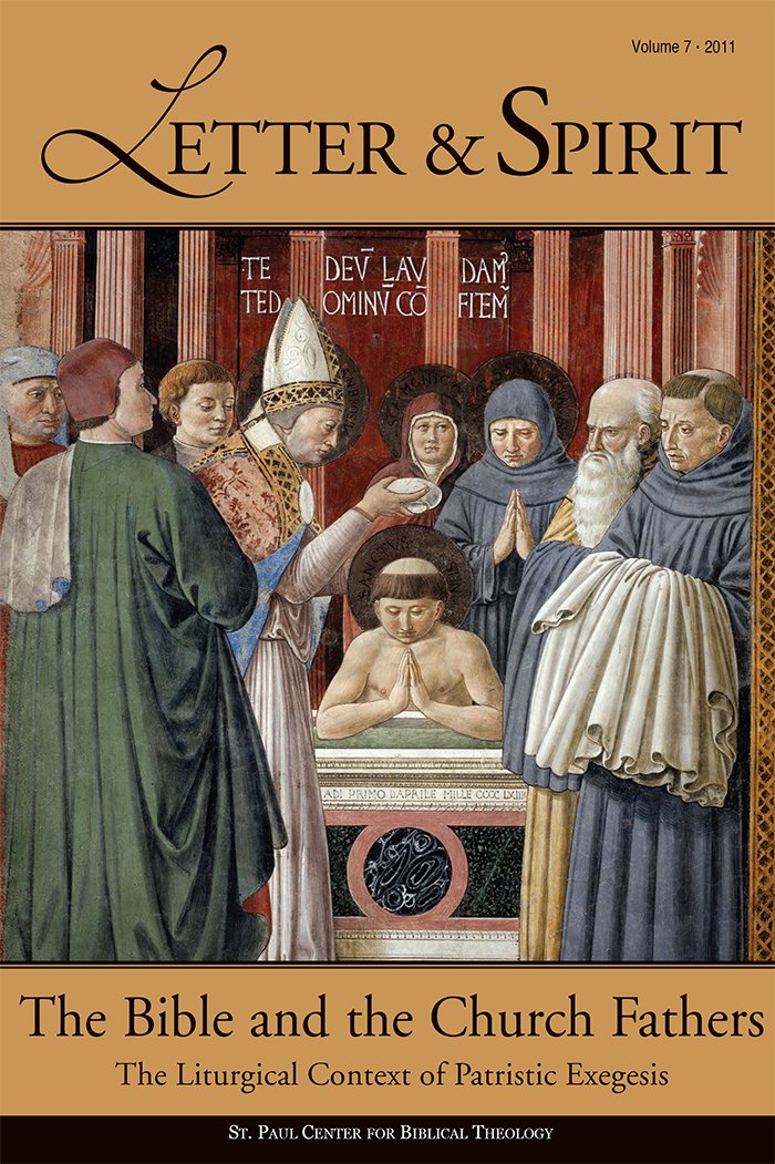 Letter & Spirit, Vol. 7: The Bible and the Church Fathers: The Liturgical Context of Patristic Exegesis,Used