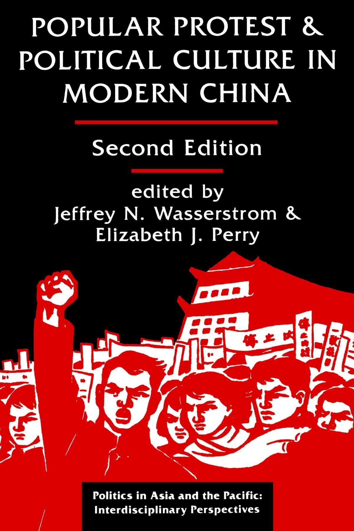 Popular Protest And Political Culture In Modern China: Second Edition (Politics In Asia And The Pacific),Used