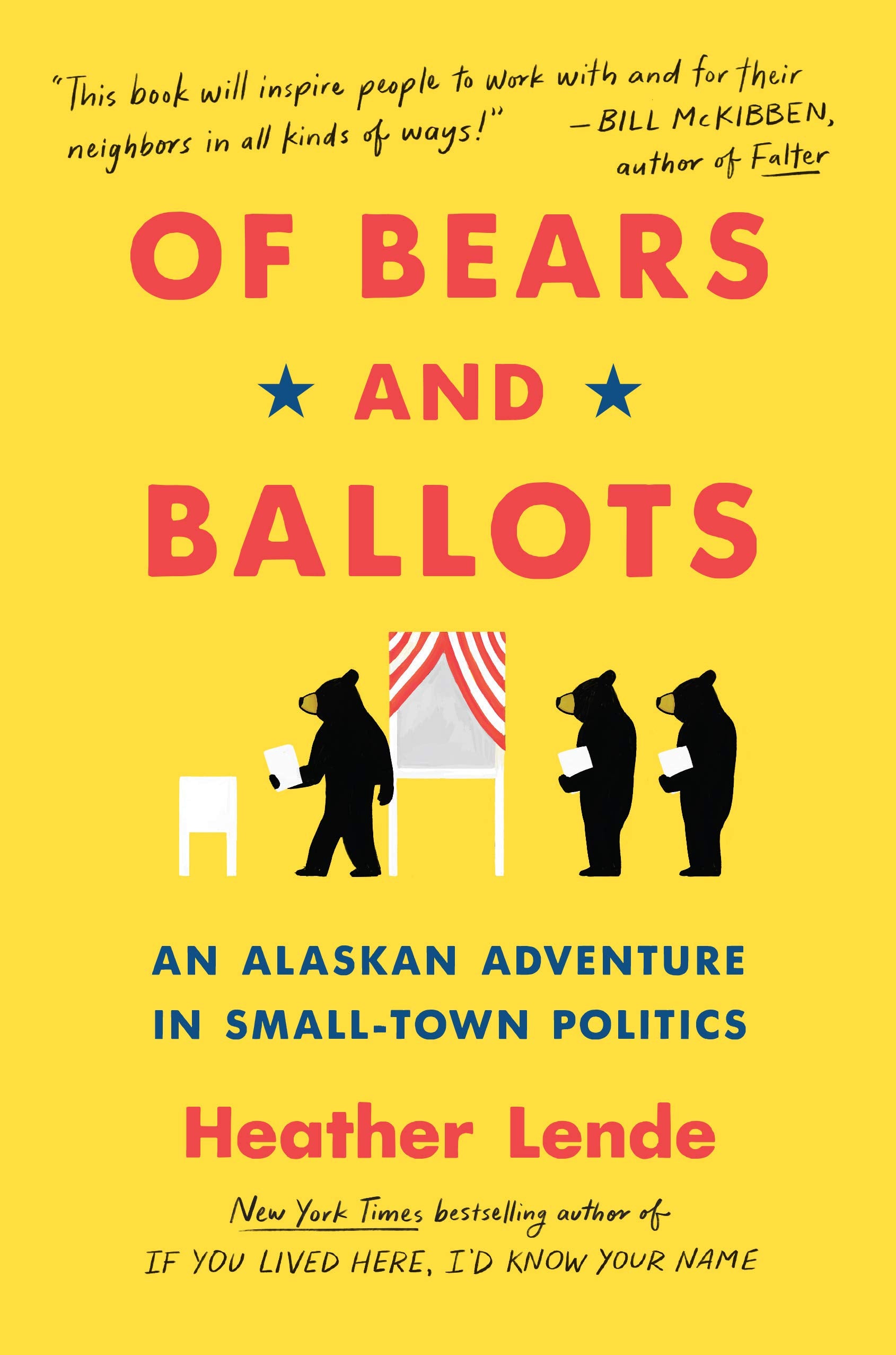 Of Bears and Ballots: An Alaskan Adventure in SmallTown Politics,Used