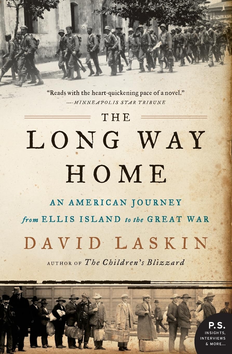 The Long Way Home: An American Journey From Ellis Island To The Great War,New