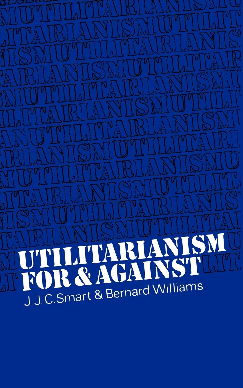 Utilitarianism: For and Against,Used