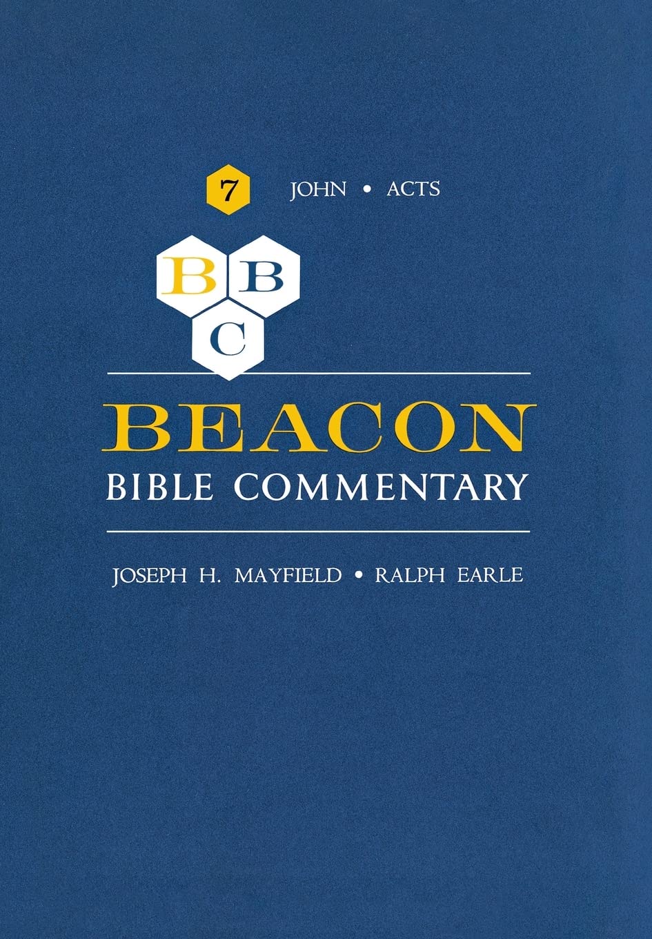 Beacon Bible Commentary, Volume 7: John through Acts (Beacon Commentary),Used
