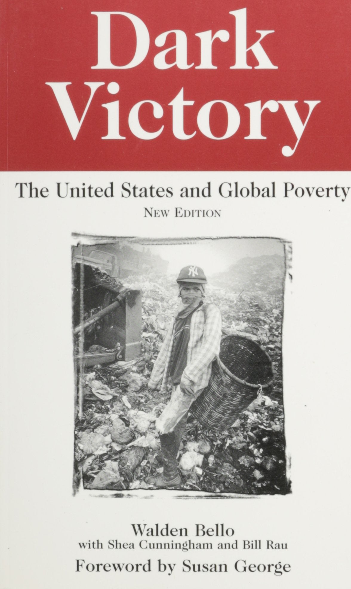 Dark Victory: The United States And Global Poverty (Transnational Institute Series),New